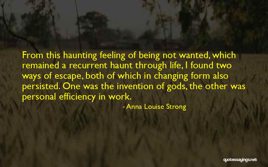 Being The Strong One Quotes By Anna Louise Strong