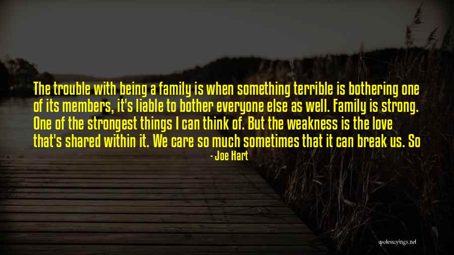 Being The Strong One Quotes By Joe Hart