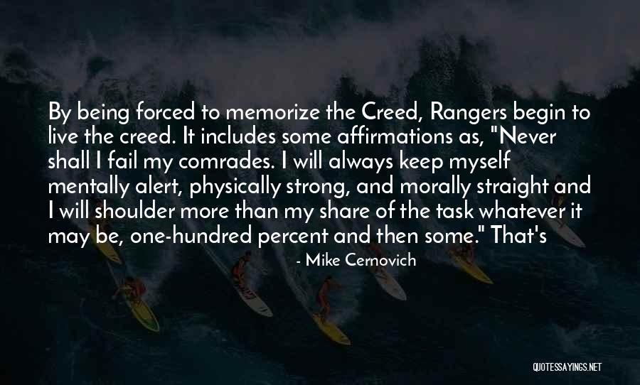 Being The Strong One Quotes By Mike Cernovich