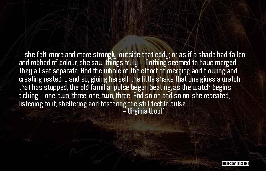 Being The Strong One Quotes By Virginia Woolf Being The Strong One Quotes By Virginia Woolf