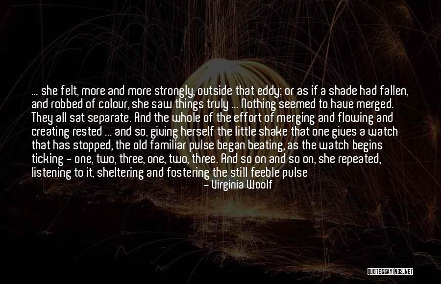 Being The Strong One Quotes By Virginia Woolf