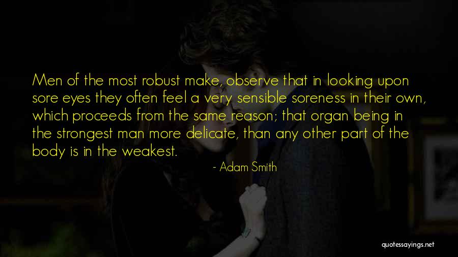 Being The Strongest Quotes By Adam Smith Being The Strongest Quotes By Adam Smith