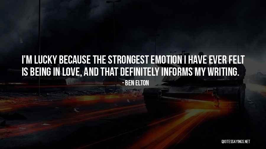 Being The Strongest Quotes By Ben Elton Being The Strongest Quotes By Ben Elton