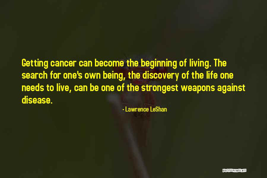Being The Strongest Quotes By Lawrence LeShan Being The Strongest Quotes By Lawrence LeShan