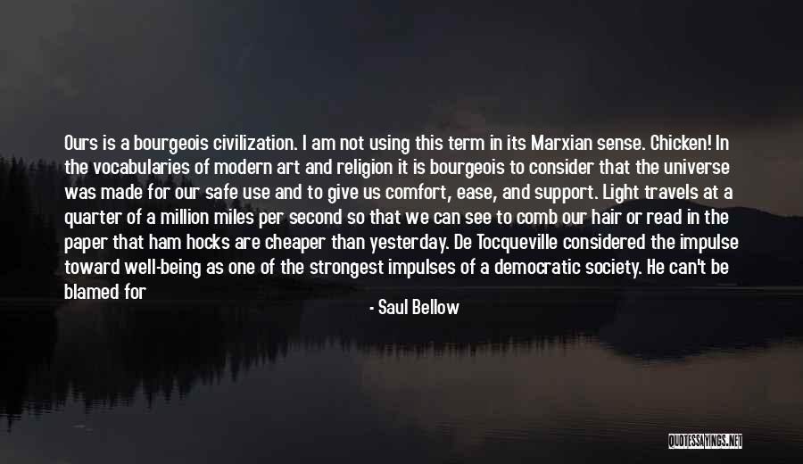 Being The Strongest Quotes By Saul Bellow Being The Strongest Quotes By Saul Bellow
