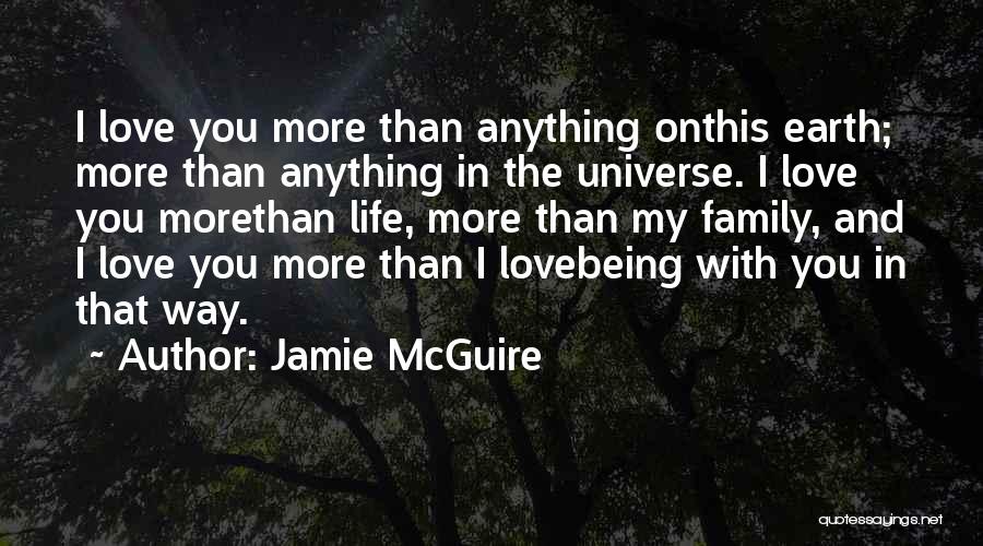 Being The Universe Quotes By Jamie McGuire