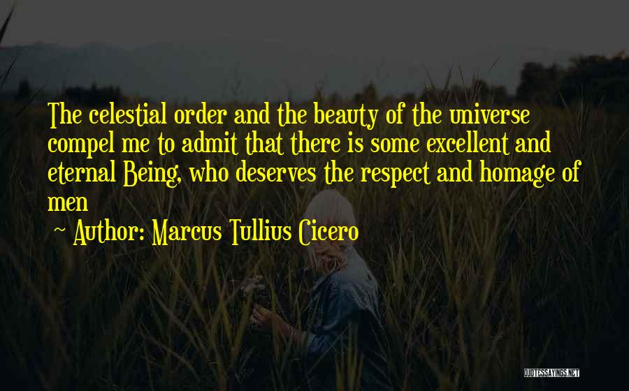 Being The Universe Quotes By Marcus Tullius Cicero