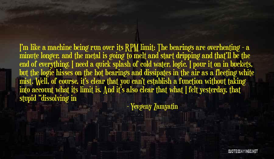 Being The Universe Quotes By Yevgeny Zamyatin