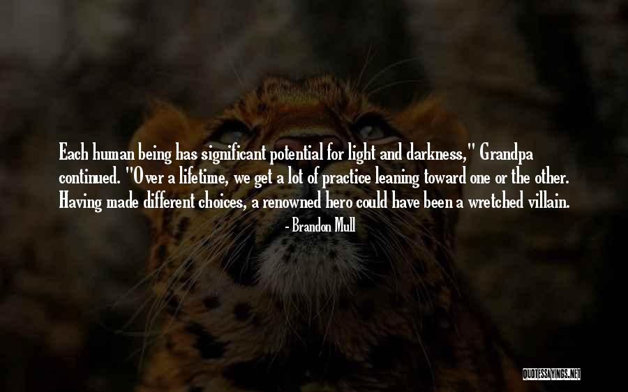 Being The Villain Quotes By Brandon Mull Being The Villain Quotes By Brandon Mull