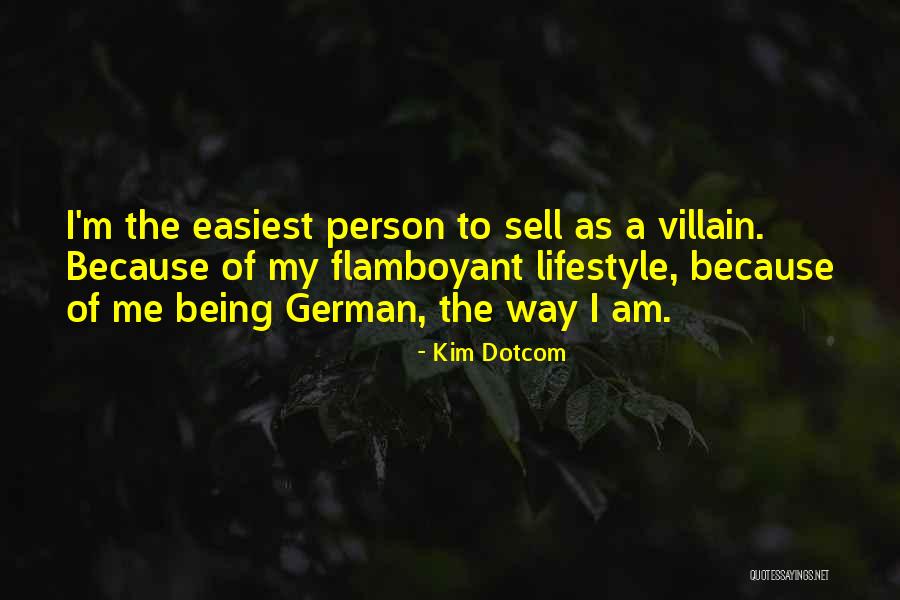 Being The Villain Quotes By Kim Dotcom Being The Villain Quotes By Kim Dotcom