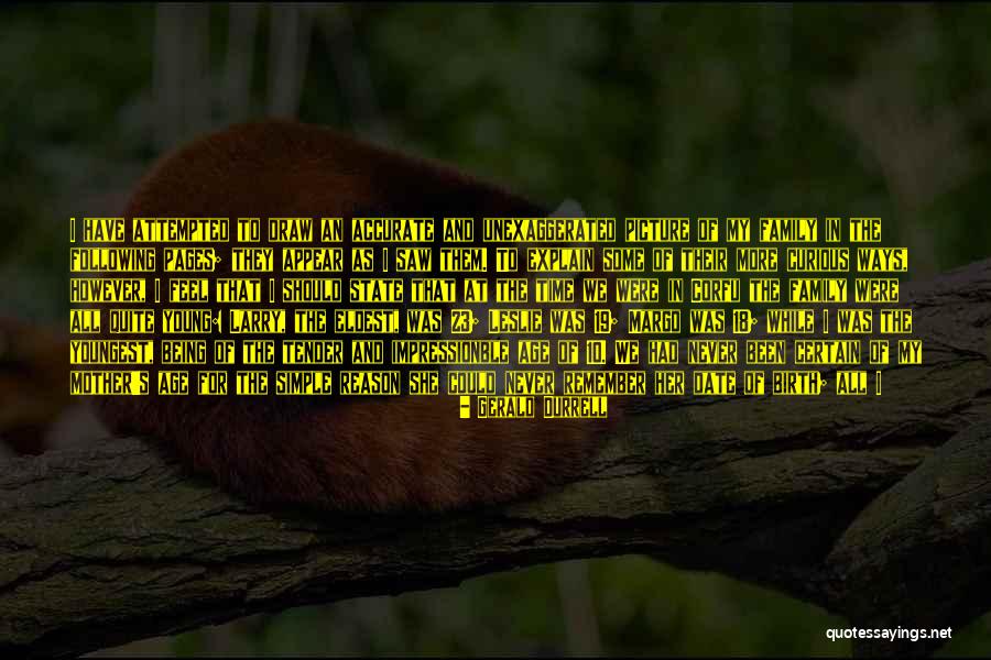 Being The Youngest Quotes By Gerald Durrell Being The Youngest Quotes By Gerald Durrell