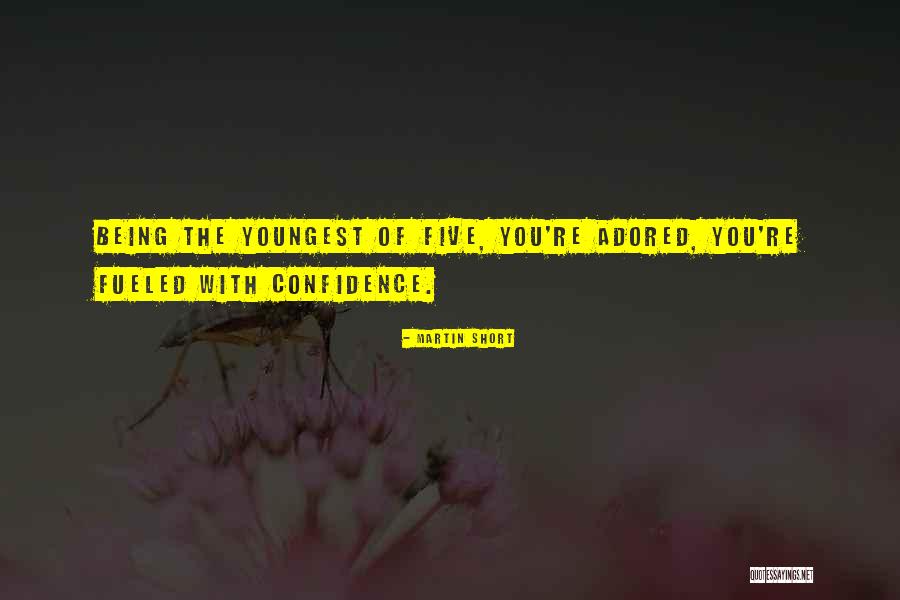 Being The Youngest Quotes By Martin Short Being The Youngest Quotes By Martin Short