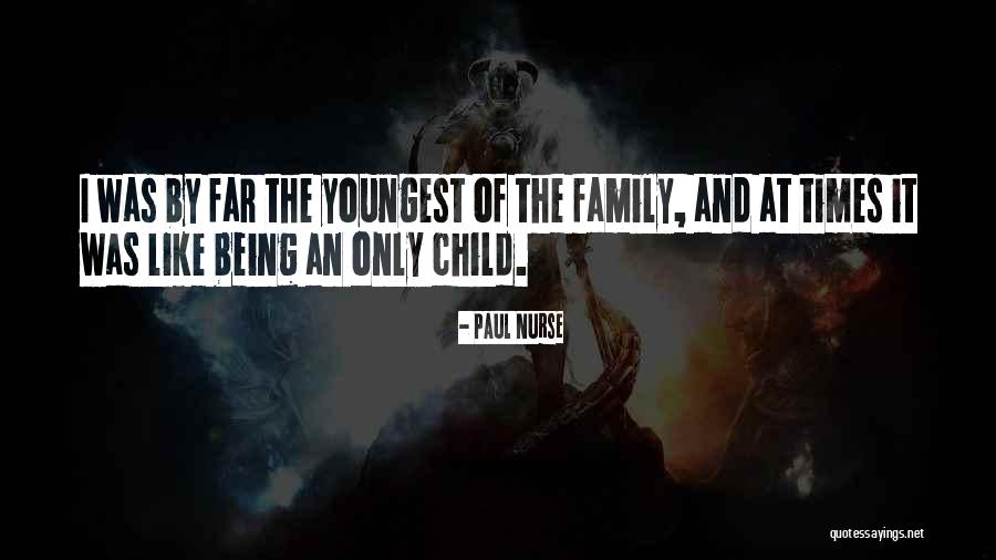 Being The Youngest Quotes By Paul Nurse Being The Youngest Quotes By Paul Nurse