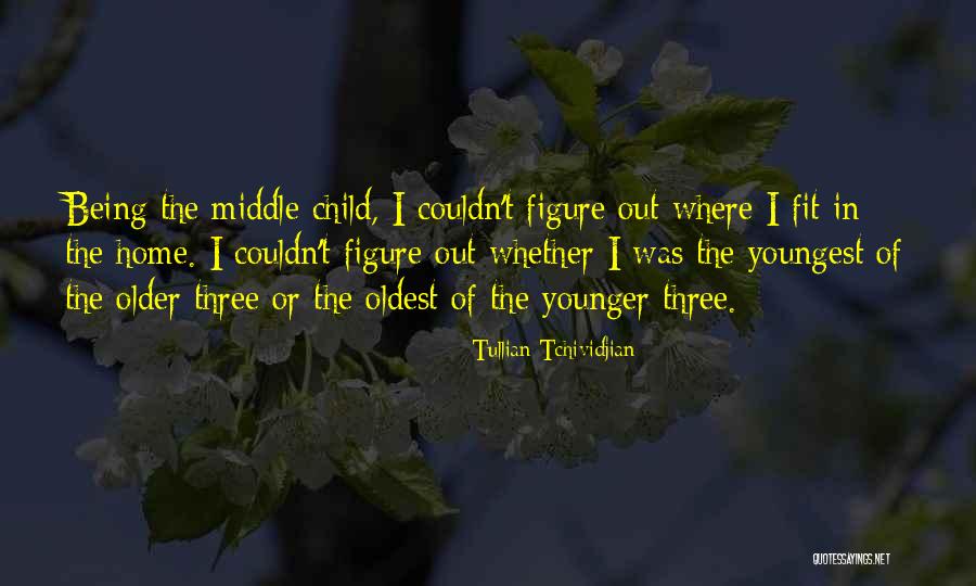 Being The Youngest Quotes By Tullian Tchividjian Being The Youngest Quotes By Tullian Tchividjian
