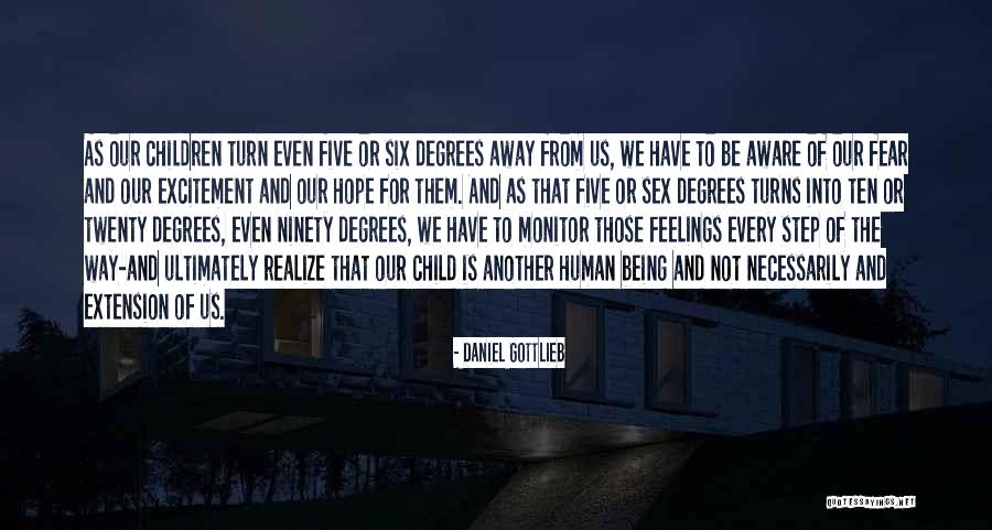 Being There Every Step Of The Way Quotes By Daniel Gottlieb Being There Every Step Of The Way Quotes By Daniel Gottlieb