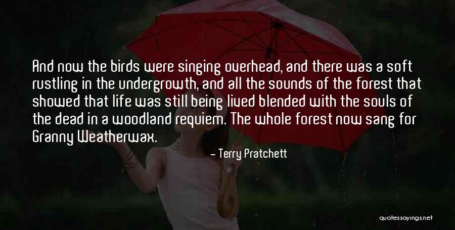 Being There For A Loved One Quotes By Terry Pratchett Being There For A Loved One Quotes By Terry Pratchett