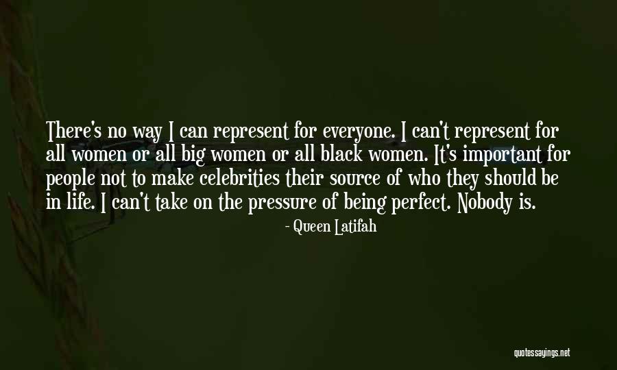 Being There For Everyone But Nobody Being There For You Quotes By Queen Latifah