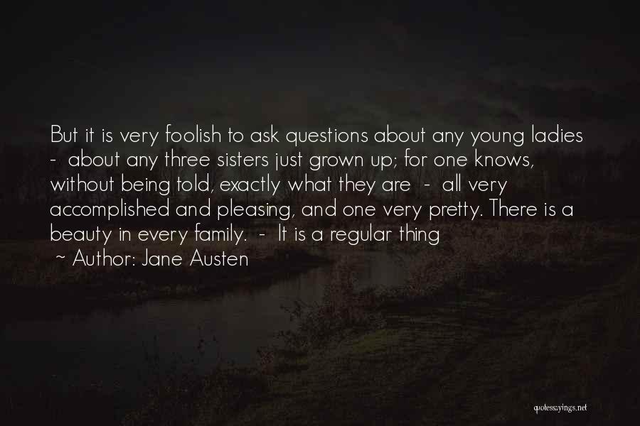 Being There For Family Quotes By Jane Austen