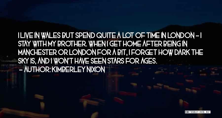 Being There For My Brother Quotes By Kimberley Nixon