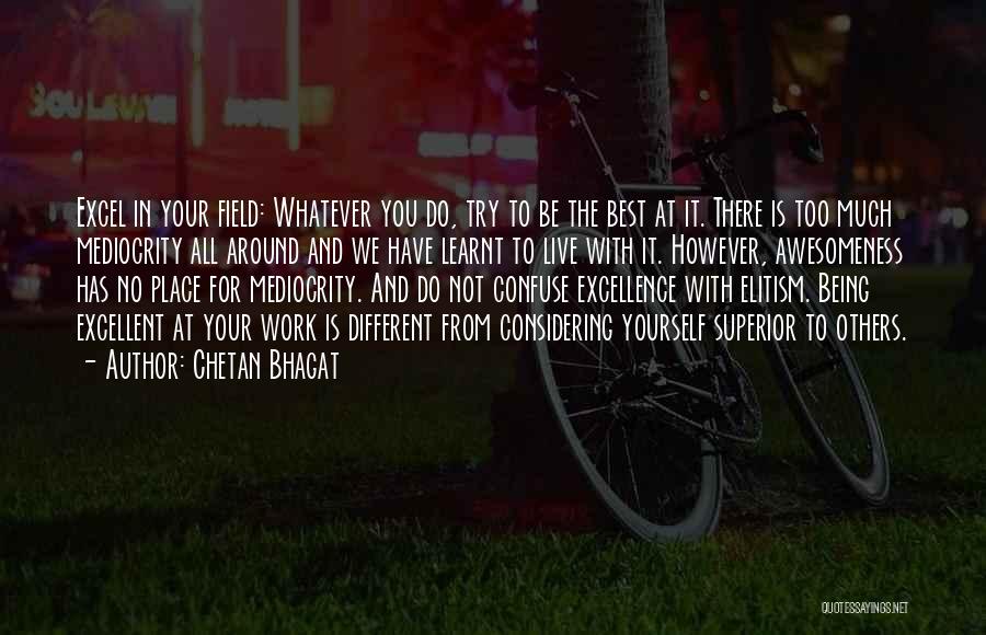 Being There For Others Quotes By Chetan Bhagat