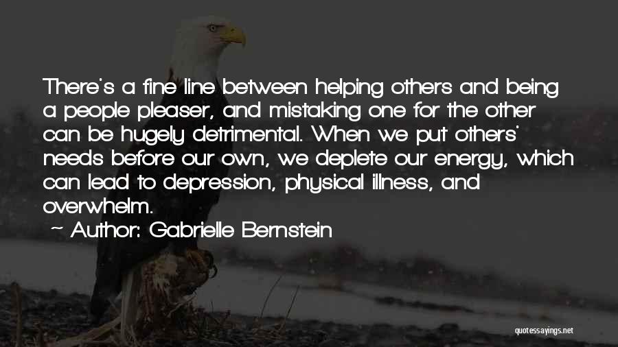 Being There For Others Quotes By Gabrielle Bernstein