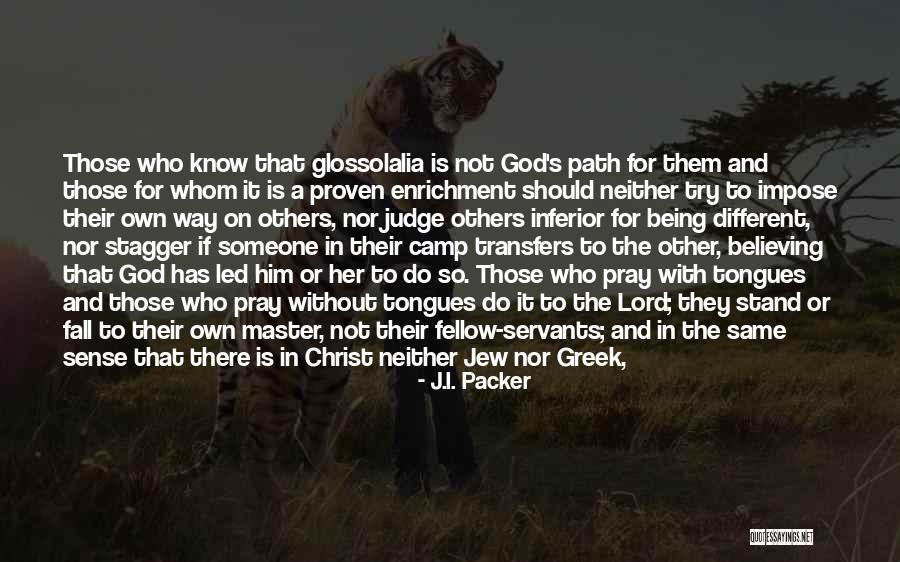Being There For Others Quotes By J.I. Packer Being There For Others Quotes By J.I. Packer