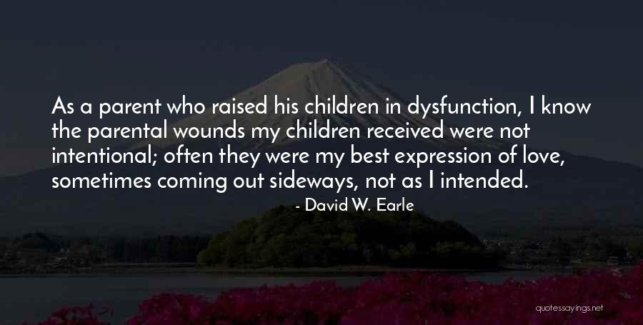 Being There For Someone But They Arent There For You Quotes By David W. Earle Being There For Someone But They Arent There For You Quotes By David W. Earle