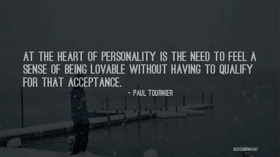 Being There For Someone When They Need You Quotes By Paul Tournier