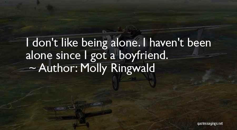Being There For Your Boyfriend Quotes By Molly Ringwald