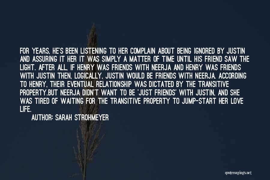 Being There For Your Friends No Matter What Quotes By Sarah Strohmeyer