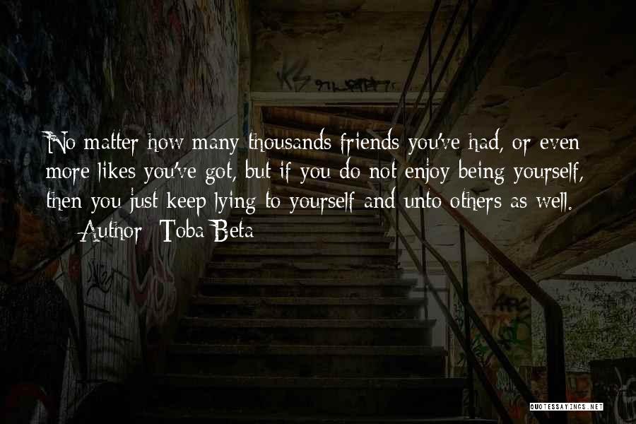 Being There For Your Friends No Matter What Quotes By Toba Beta