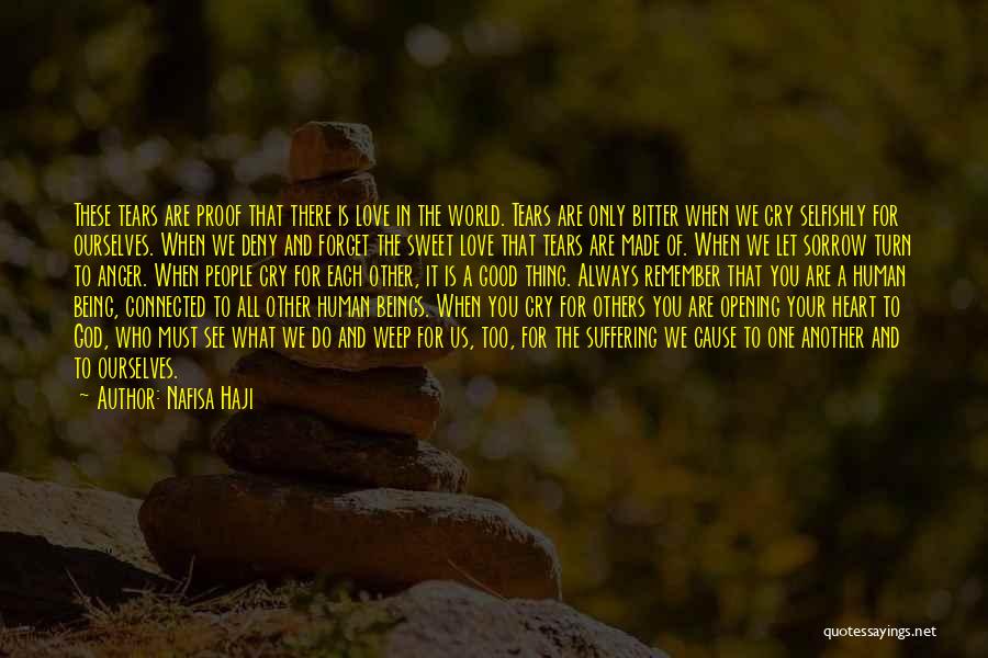 Being There For Your Love Quotes By Nafisa Haji