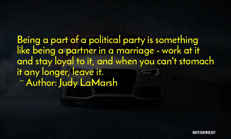 Being There For Your Partner Quotes By Judy LaMarsh