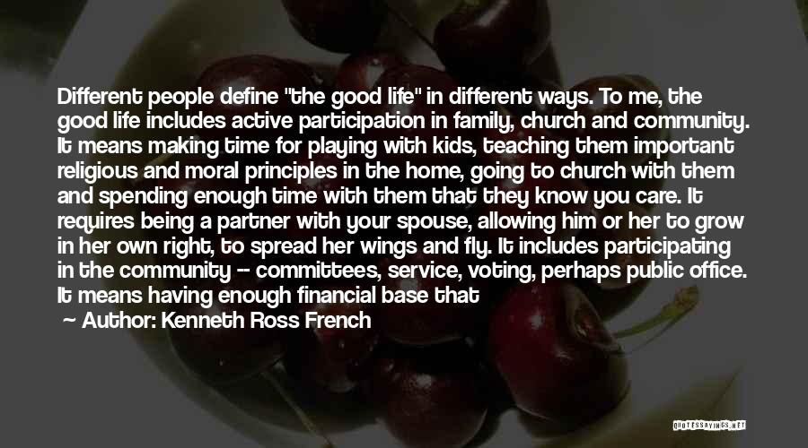Being There For Your Partner Quotes By Kenneth Ross French