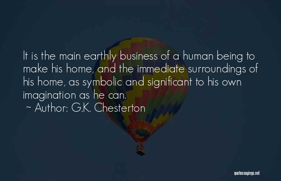 Being There For Your Significant Other Quotes By G.K. Chesterton