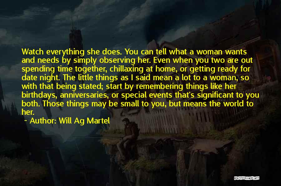 Being There For Your Significant Other Quotes By Will Ag Martel