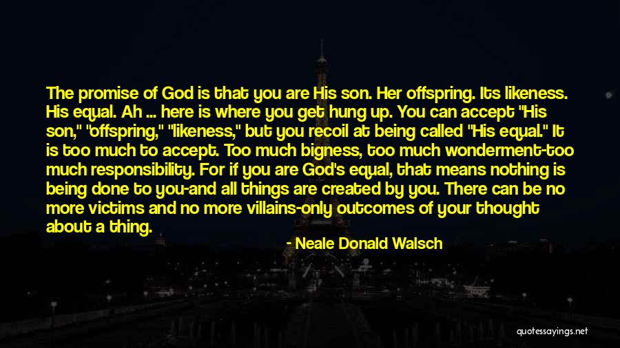 Being There For Your Son Quotes By Neale Donald Walsch Being There For Your Son Quotes By Neale Donald Walsch