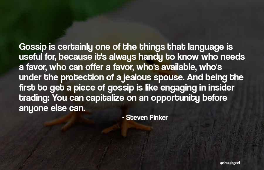 Being There For Your Spouse Quotes By Steven Pinker