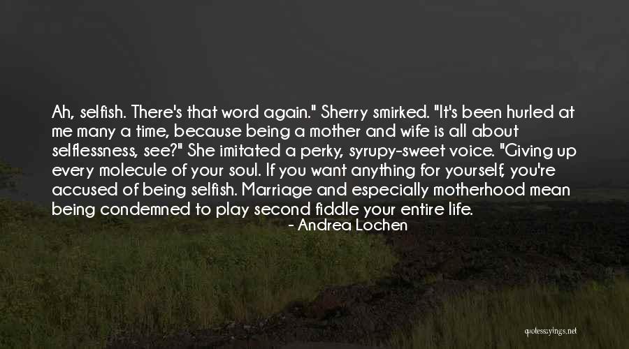Being There For Your Wife Quotes By Andrea Lochen Being There For Your Wife Quotes By Andrea Lochen