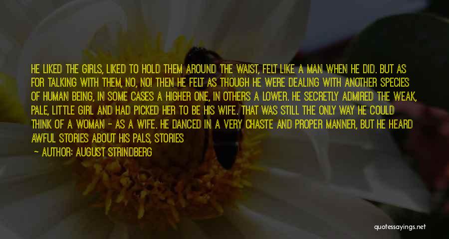 Being There For Your Wife Quotes By August Strindberg