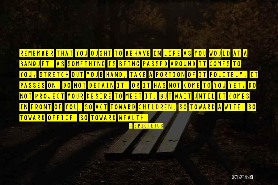 Being There For Your Wife Quotes By Epictetus Being There For Your Wife Quotes By Epictetus