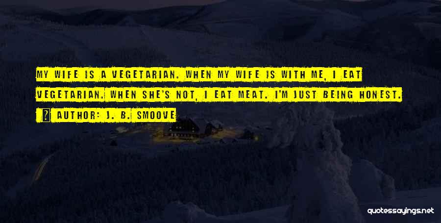 Being There For Your Wife Quotes By J. B. Smoove
