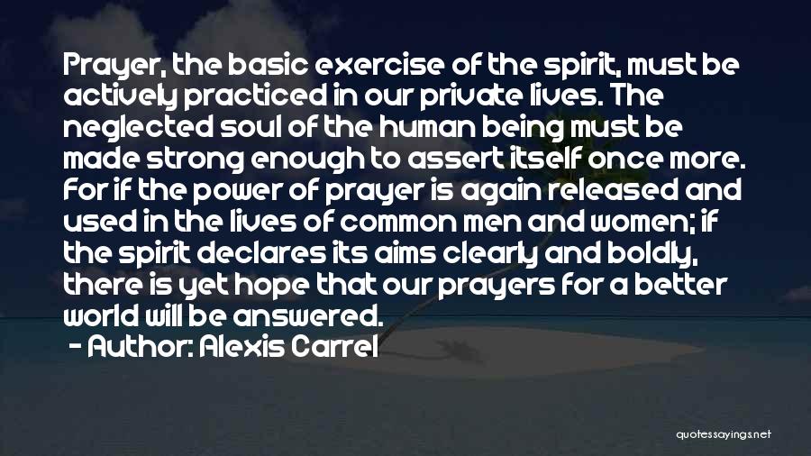 Being There In Spirit Quotes By Alexis Carrel