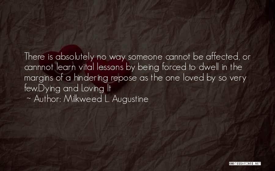 Being There In Spirit Quotes By Milkweed L. Augustine