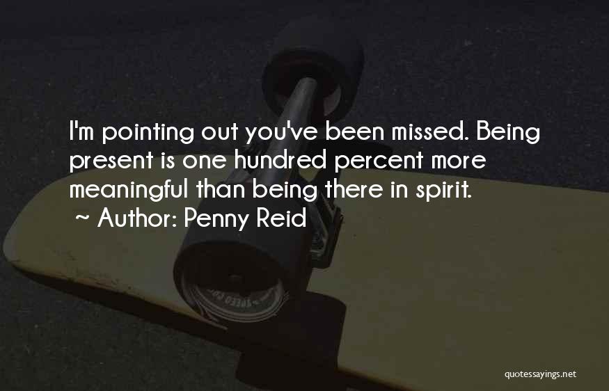 Being There In Spirit Quotes By Penny Reid