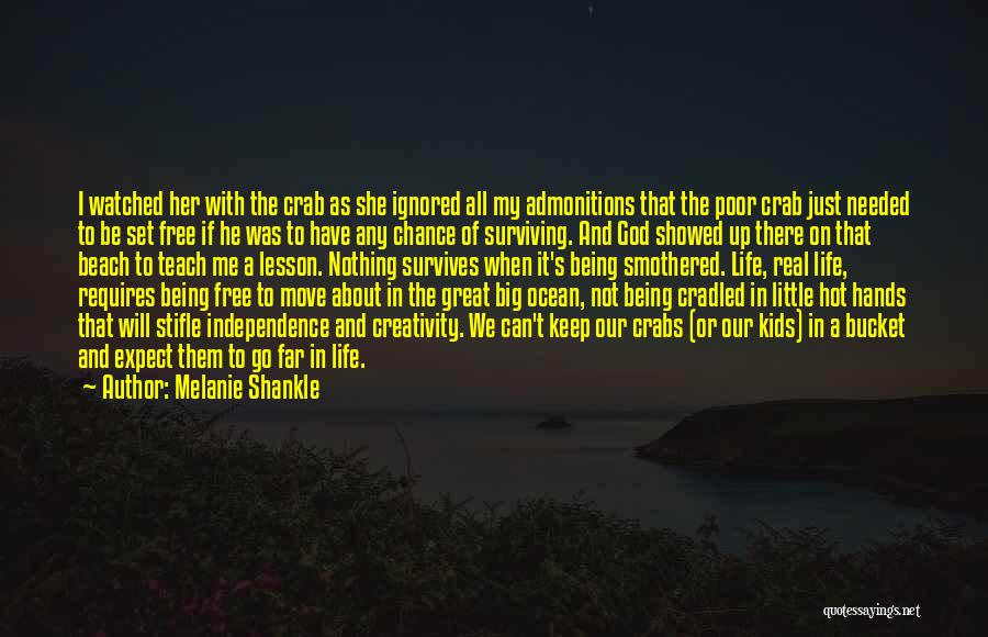 Being There When Needed Quotes By Melanie Shankle