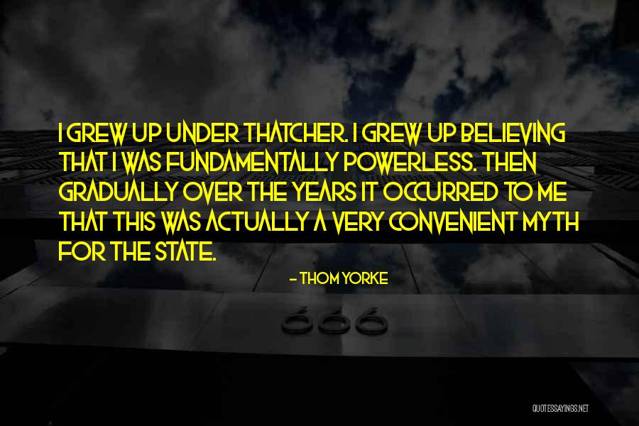 Being Thicc Quotes By Thom Yorke Being Thicc Quotes By Thom Yorke
