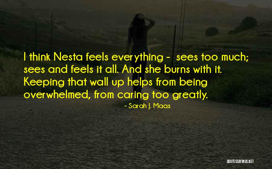Being Think Quotes By Sarah J. Maas Being Think Quotes By Sarah J. Maas