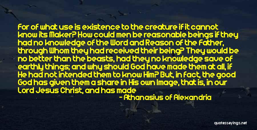 Being Through It All Quotes By Athanasius Of Alexandria