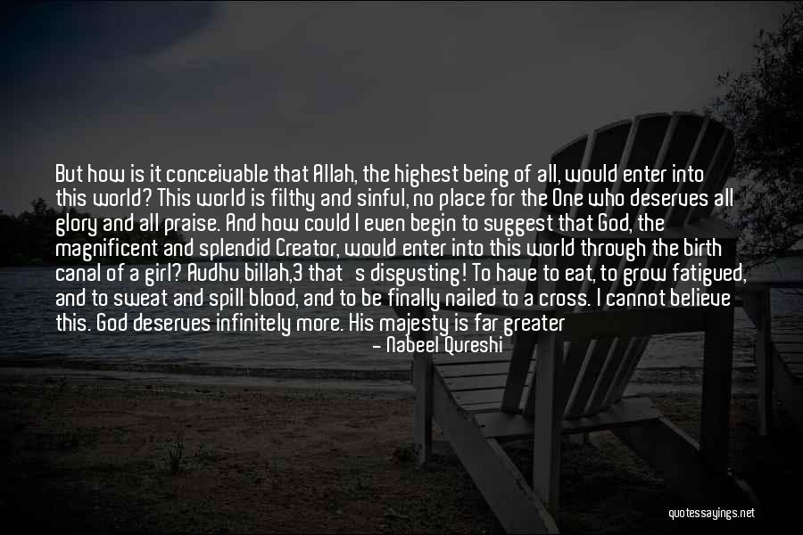 Being Through It All Quotes By Nabeel Qureshi Being Through It All Quotes By Nabeel Qureshi